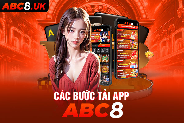 Quy trình tải app ABC8 đơn giản và nhanh chóng nhất