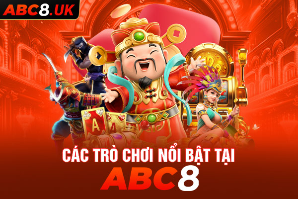 Những trò chơi hấp dẫn nhất tại nhà cái ABC8